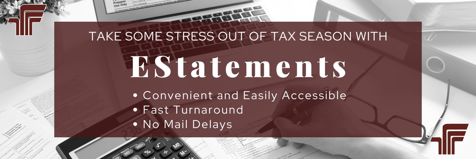 try e-statements for tax season